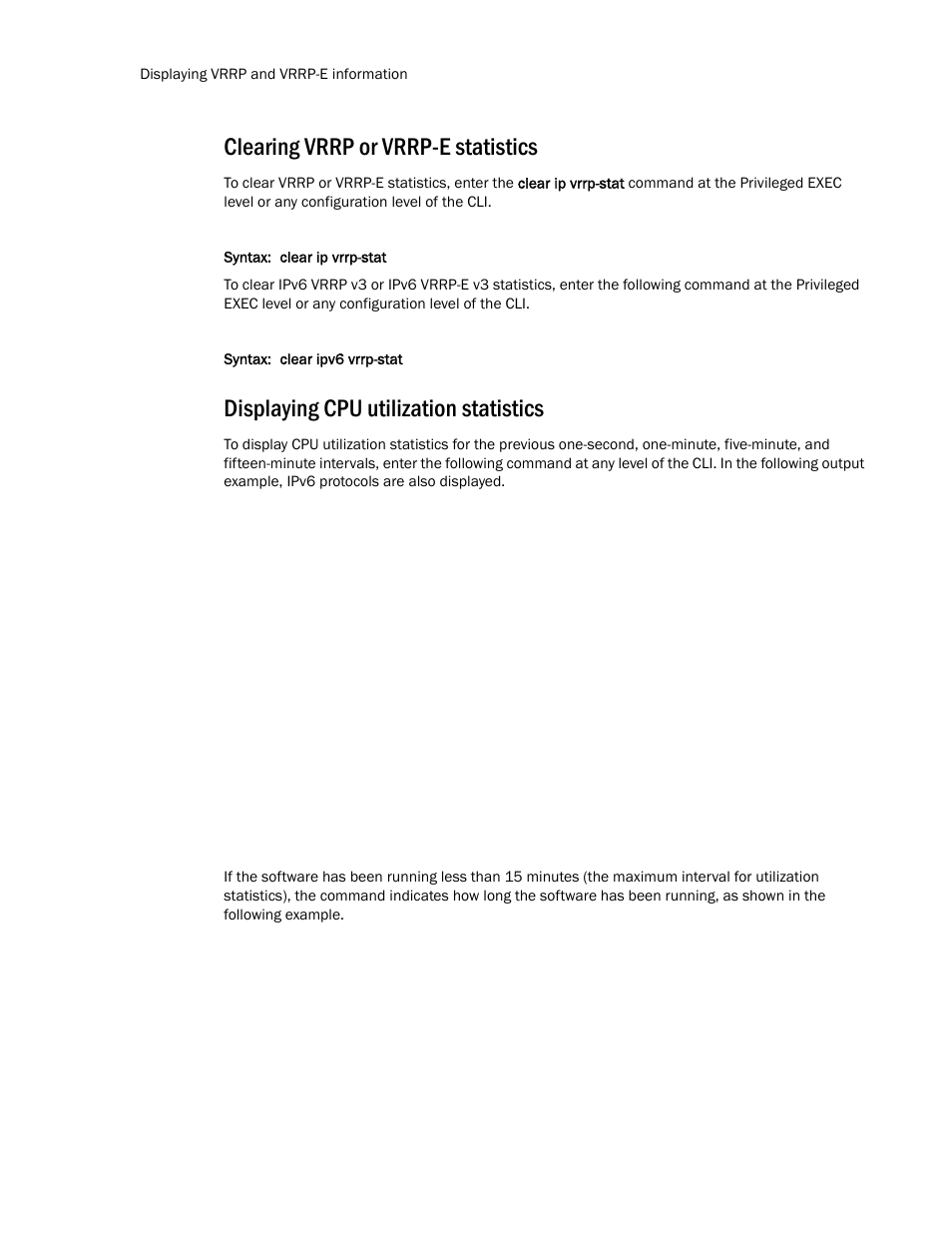 Clearing vrrp or vrrp-e statistics, Displaying cpu utilization statistics | Brocade Communications Systems Layer 3 Routing Configuration ICX 6650 User Manual | Page 474 / 494