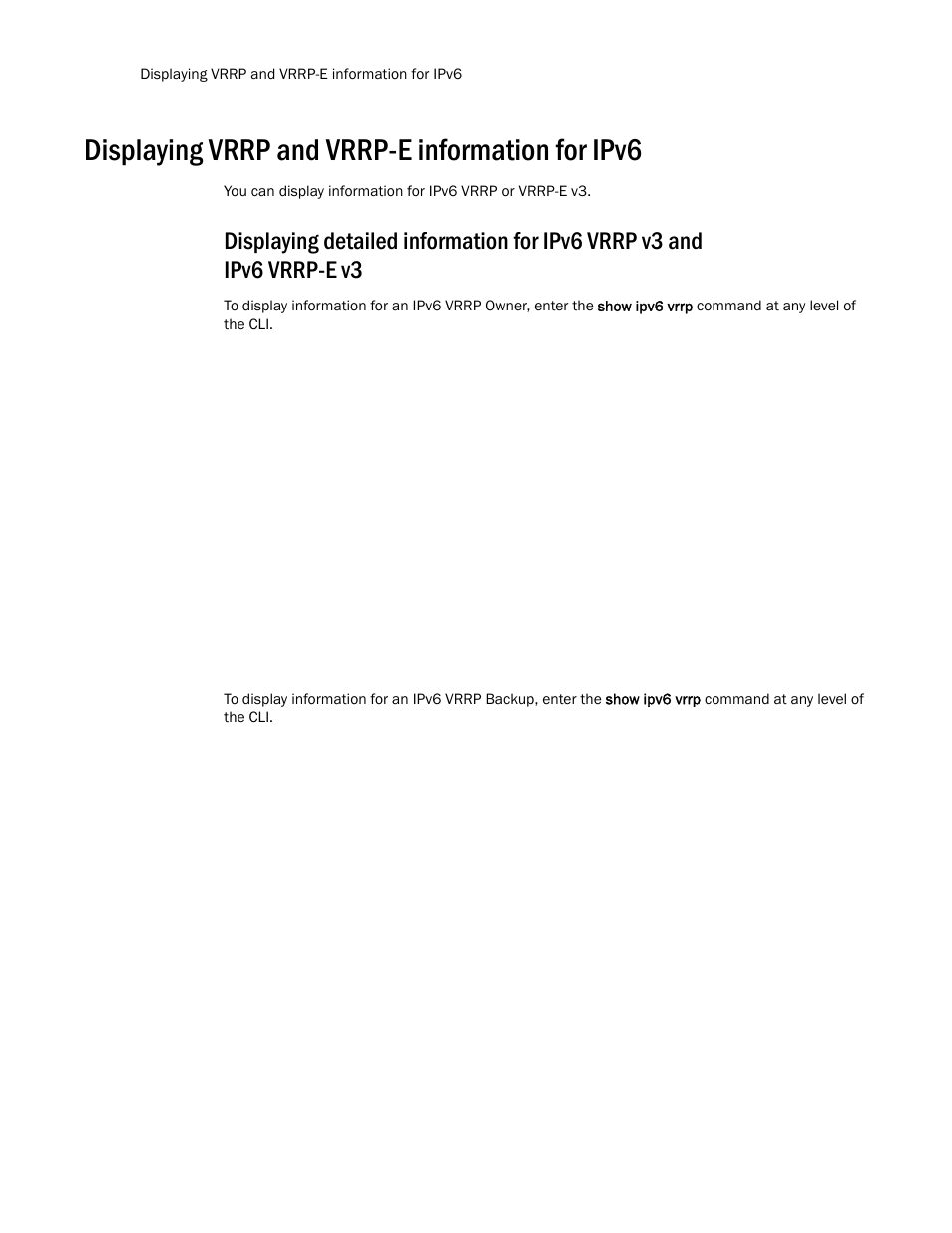 Displaying vrrp and vrrp-e information for ipv6 | Brocade Communications Systems Layer 3 Routing Configuration ICX 6650 User Manual | Page 476 / 494