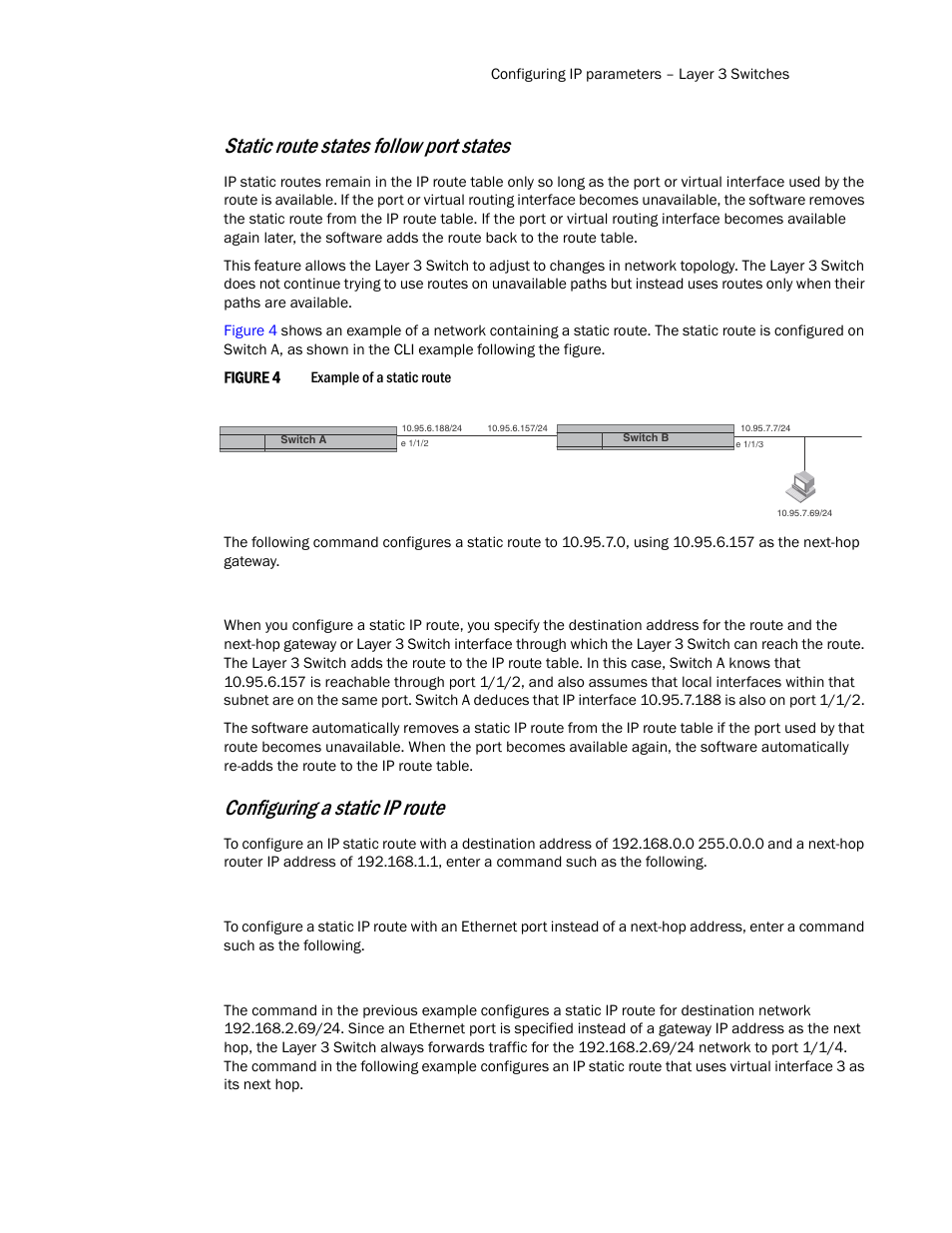 Static route states follow port states, Configuring a static ip route | Brocade Communications Systems Layer 3 Routing Configuration ICX 6650 User Manual | Page 65 / 494