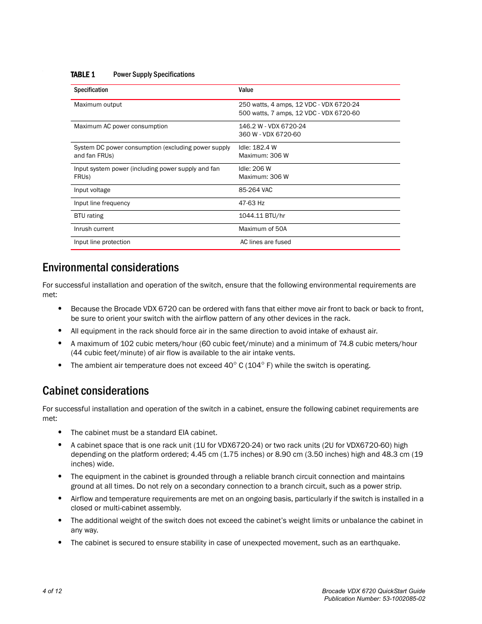 Environmental considerations, Cabinet considerations, Ided in | Table 1, Power supply specifications, Are met | Brocade Communications Systems Brocade VDX 6720 User Manual | Page 4 / 12