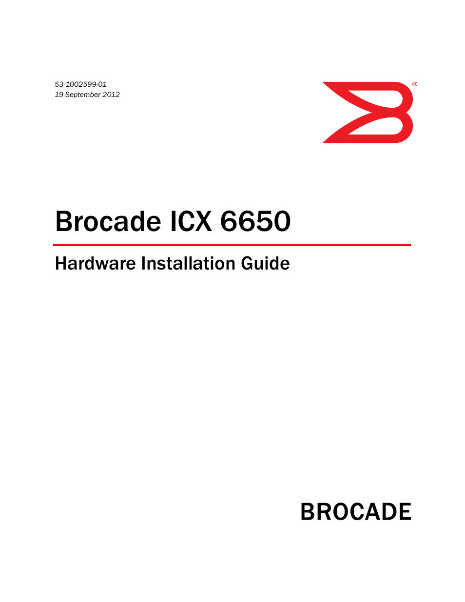 Brocade Communications Systems Brocade ICX 6650 53-1002599-01 User Manual | 86 pages
