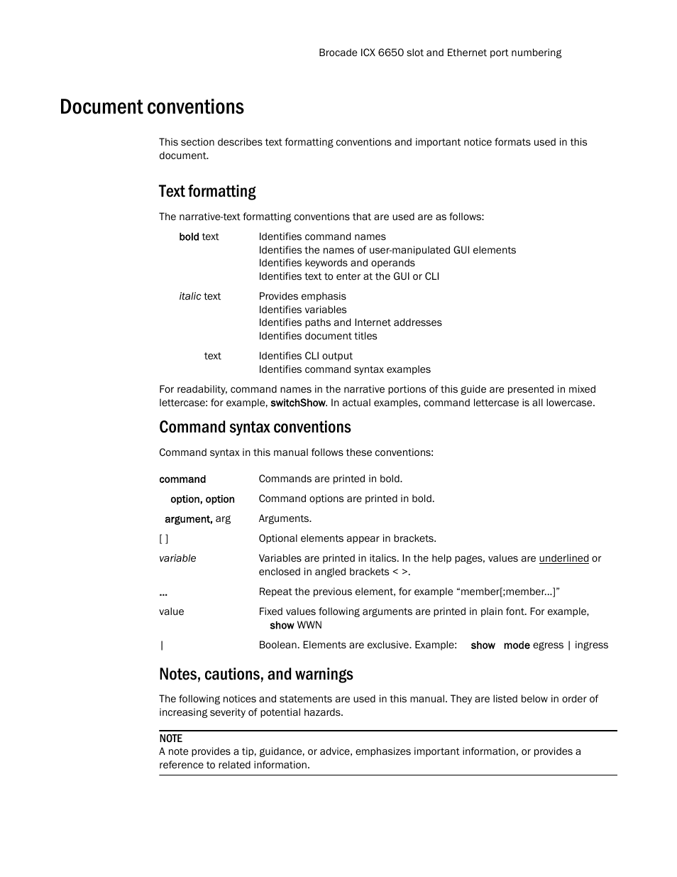 Document conventions, Text formatting, Command syntax conventions | Notes, cautions, and warnings | Brocade Communications Systems Brocade ICX 6650 53-1002599-01 User Manual | Page 13 / 86