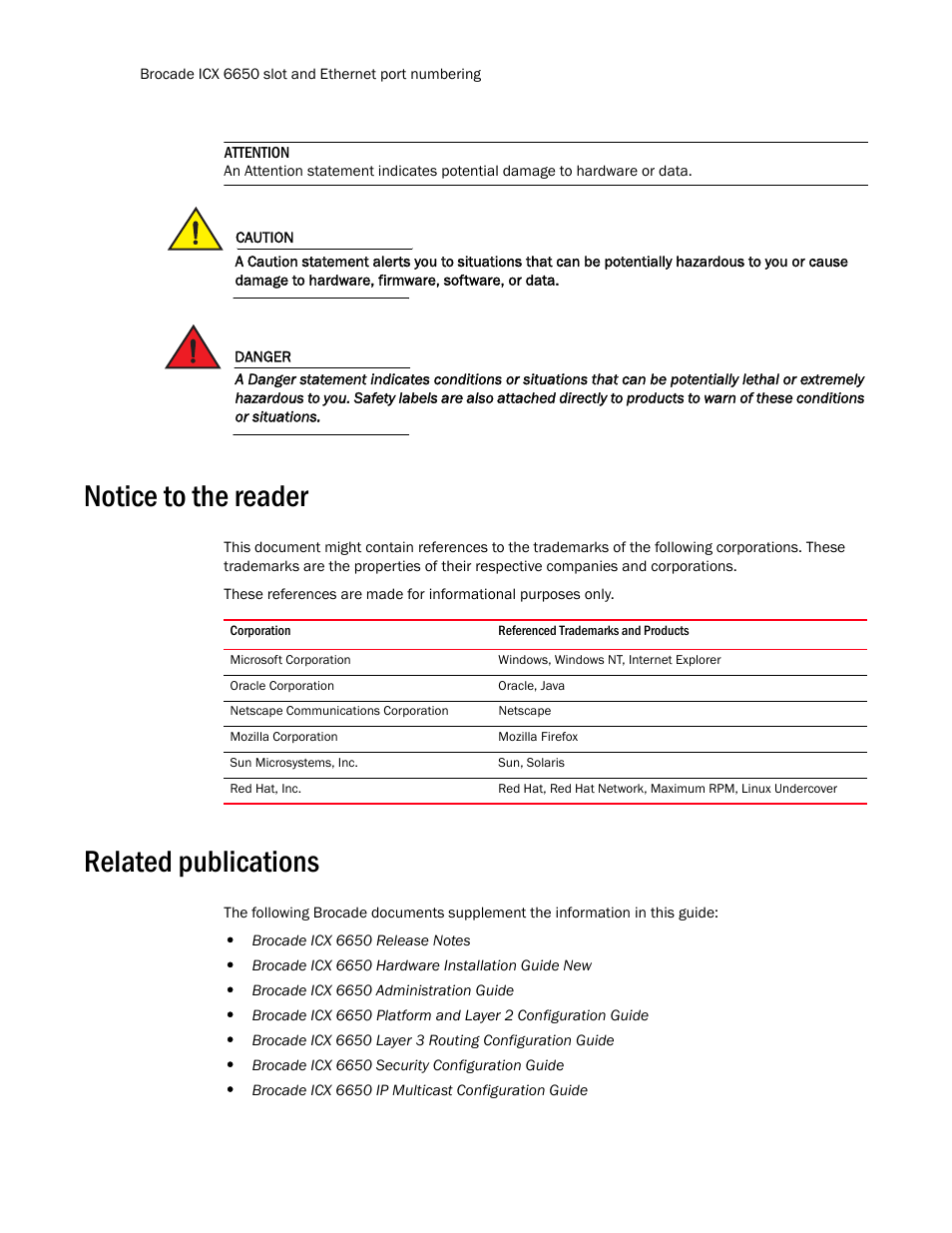 Notice to the reader, Related publications | Brocade Communications Systems Brocade ICX 6650 53-1002599-01 User Manual | Page 14 / 86