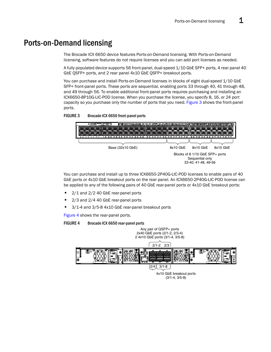 Ports-on-demand licensing, Figure 3 brocade icx 6650 front-panel ports, Figure 4 brocade icx 6650 rear-panel ports | Figure 3, Figure 4 | Brocade Communications Systems Brocade ICX 6650 53-1002599-01 User Manual | Page 19 / 86