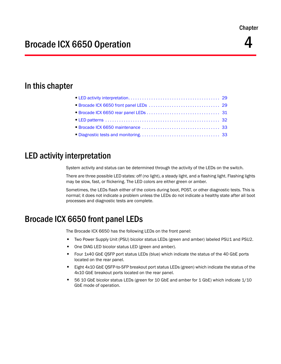 Chapter, Brocade icx 6650 operation, In this chapter | Led activity interpretation, Brocade icx 6650 front panel leds, Chapter 4, Chapter 4, “brocade icx 6650 operation | Brocade Communications Systems Brocade ICX 6650 53-1002599-01 User Manual | Page 45 / 86