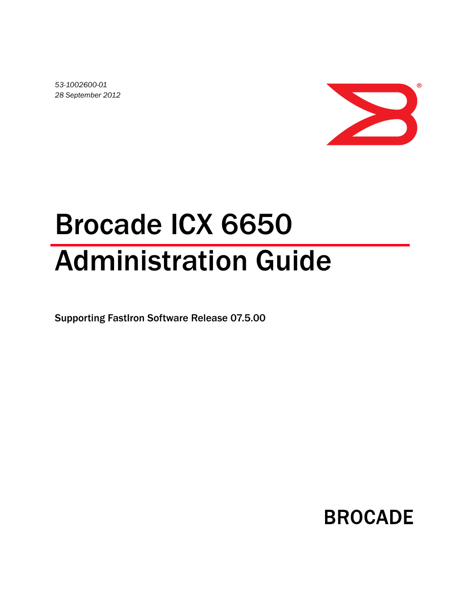 Brocade Communications Systems Brocade ICX 6650 User Manual | 330 pages