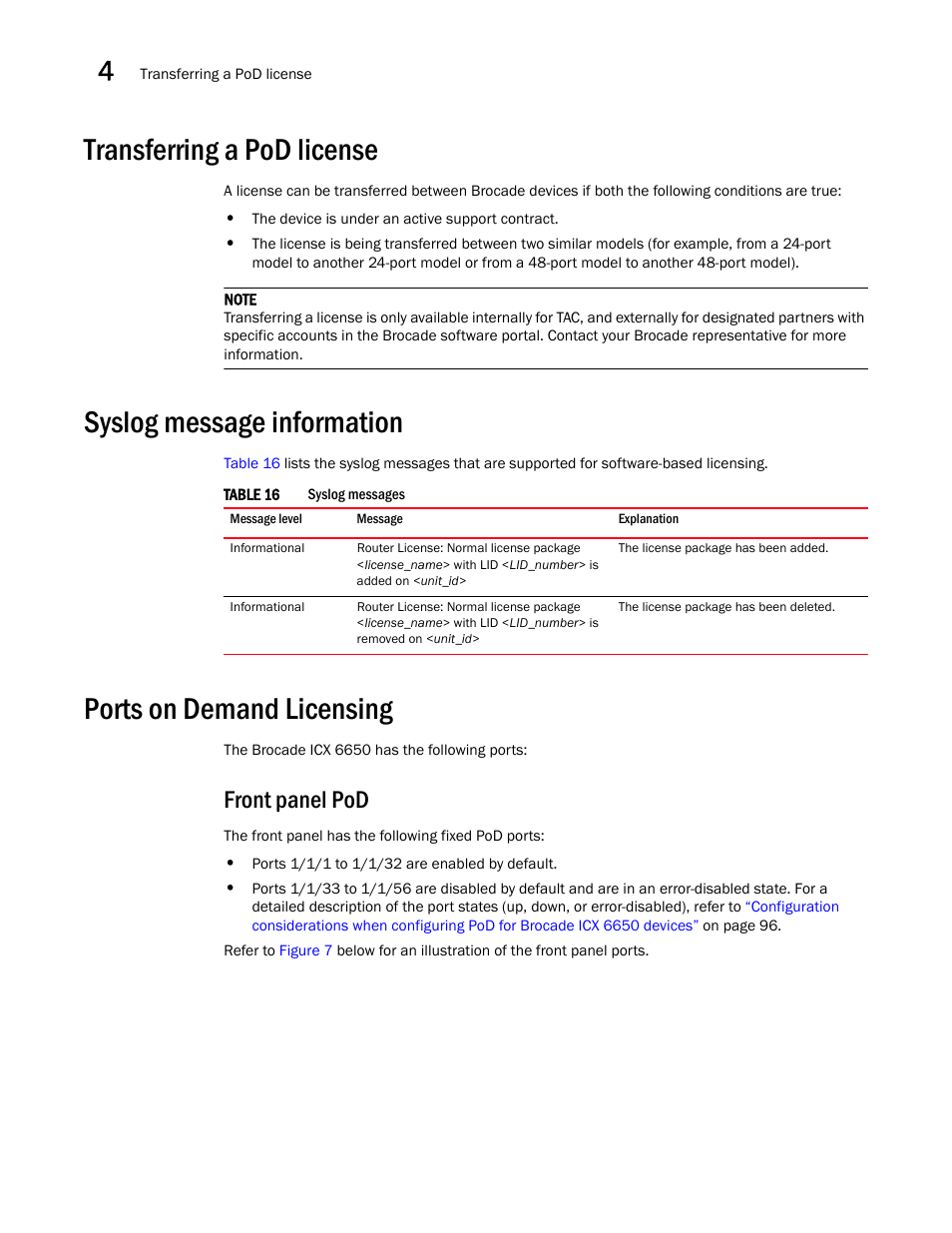 Transferring a pod license, Syslog message information, Ports on demand licensing | Front panel pod | Brocade Communications Systems Brocade ICX 6650 User Manual | Page 100 / 330
