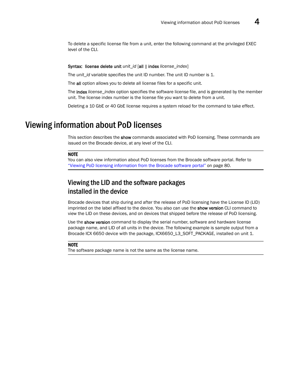 Viewing information about pod licenses, Viewing the lid and the, Software packages installed in the device | Brocade Communications Systems Brocade ICX 6650 User Manual | Page 109 / 330
