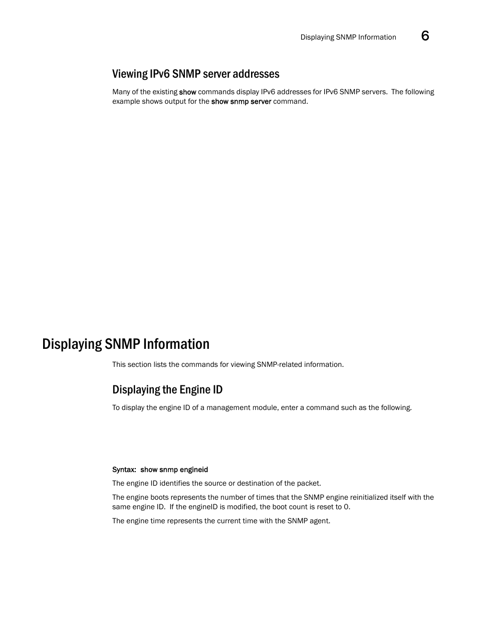 Viewing ipv6 snmp server addresses, Displaying snmp information, Displaying the engine id | Brocade Communications Systems Brocade ICX 6650 User Manual | Page 185 / 330