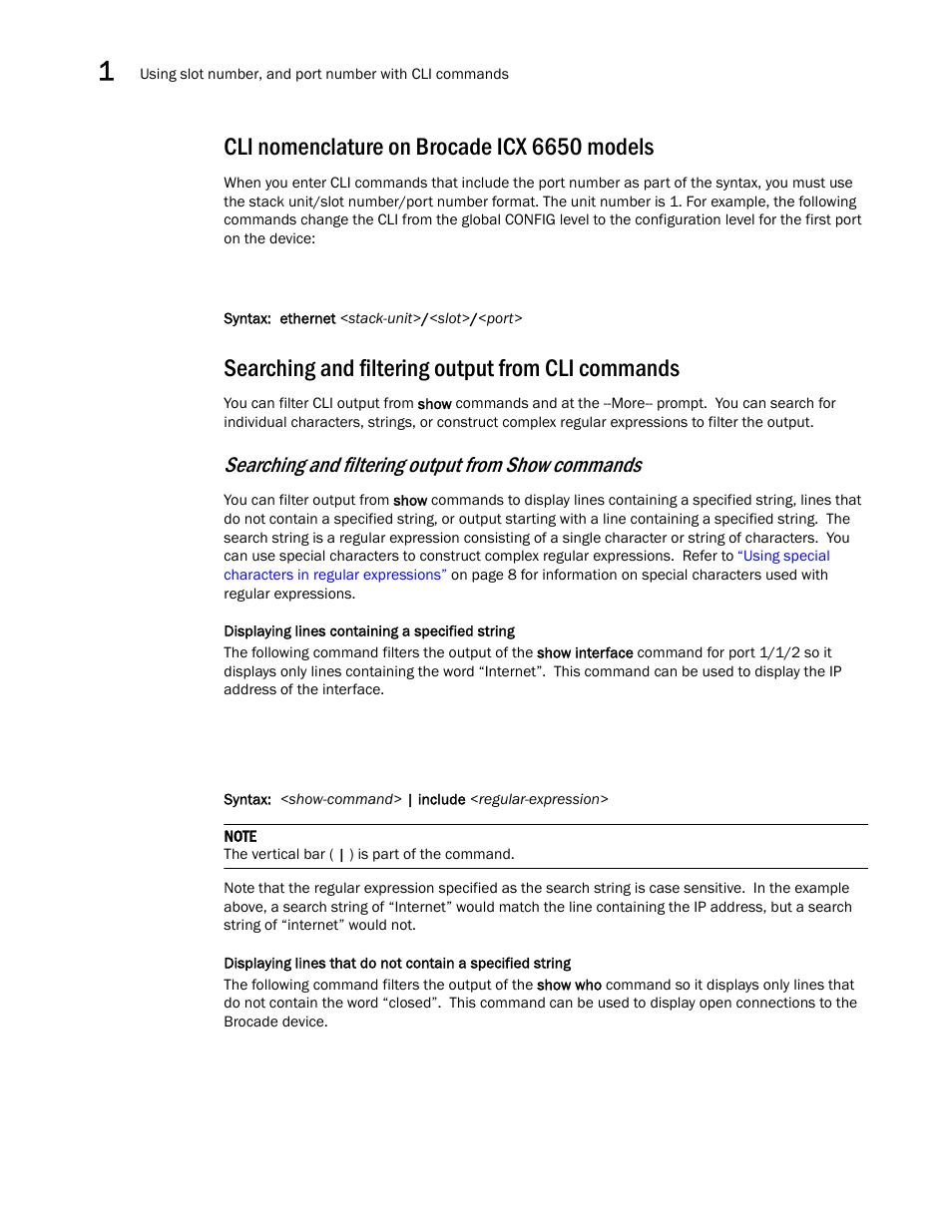 Cli nomenclature on brocade icx 6650 models, Searching and filtering output from cli commands, Searching and filtering output from show commands | Brocade Communications Systems Brocade ICX 6650 User Manual | Page 24 / 330