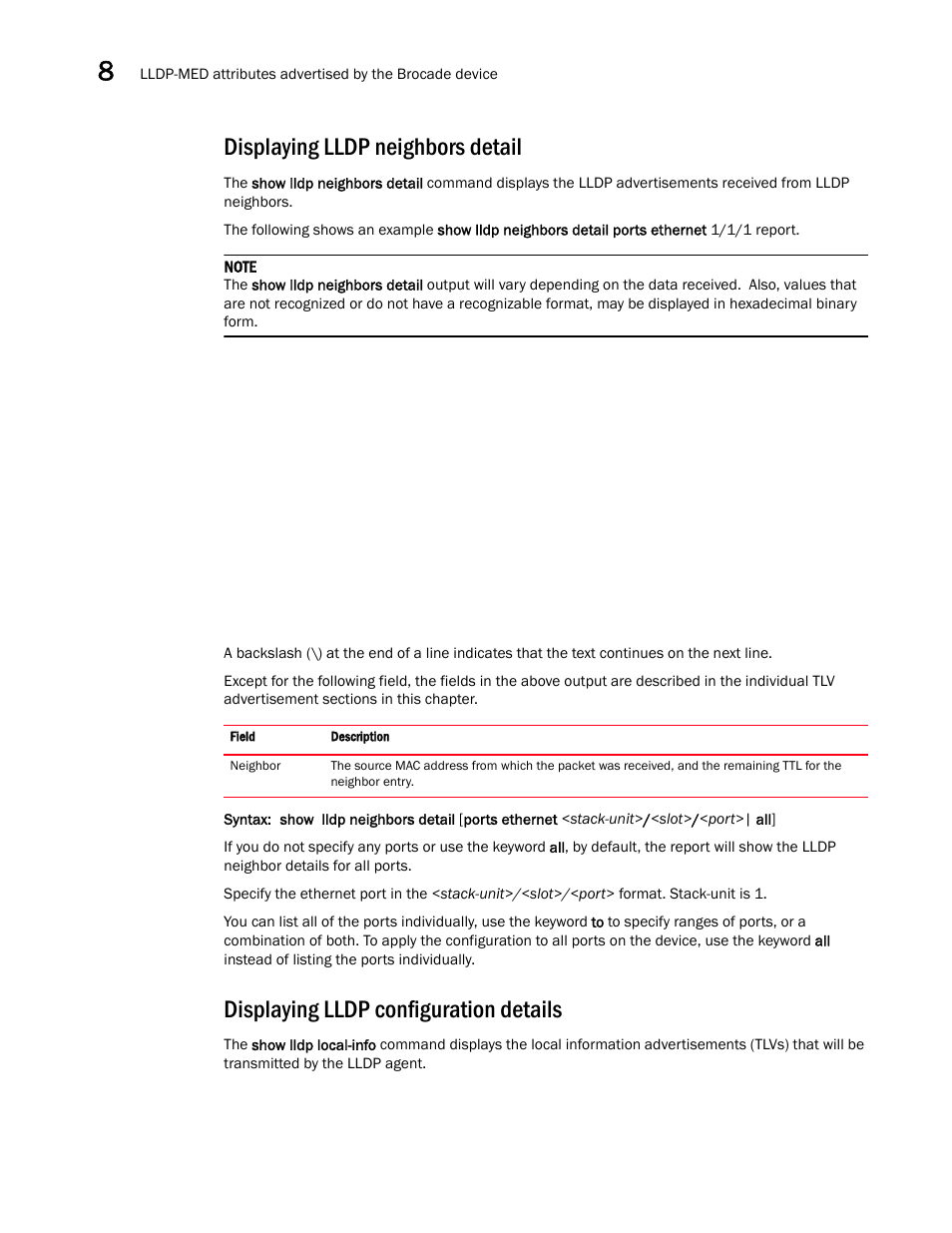 Displaying lldp neighbors detail, Displaying lldp configuration details | Brocade Communications Systems Brocade ICX 6650 User Manual | Page 240 / 330