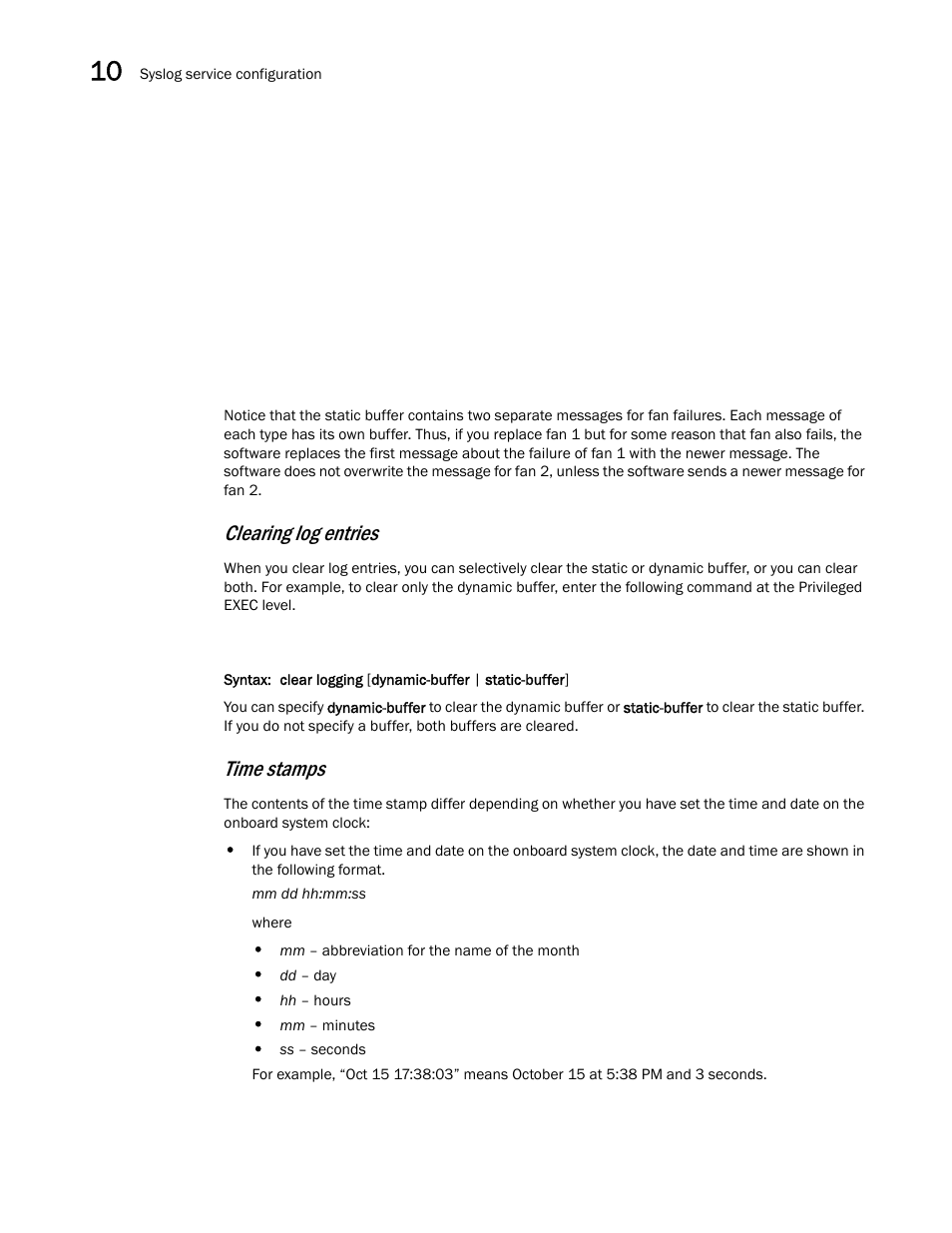 Clearing log entries, Time stamps | Brocade Communications Systems Brocade ICX 6650 User Manual | Page 254 / 330
