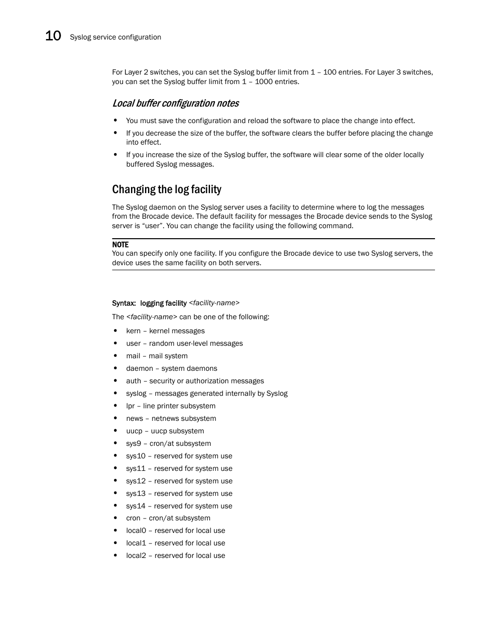 Changing the log facility | Brocade Communications Systems Brocade ICX 6650 User Manual | Page 258 / 330