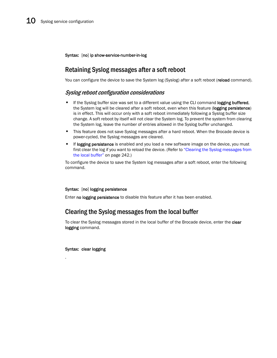 Retaining syslog messages after a soft reboot, Clearing the syslog messages from the local buffer, Syslog reboot configuration considerations | Brocade Communications Systems Brocade ICX 6650 User Manual | Page 260 / 330