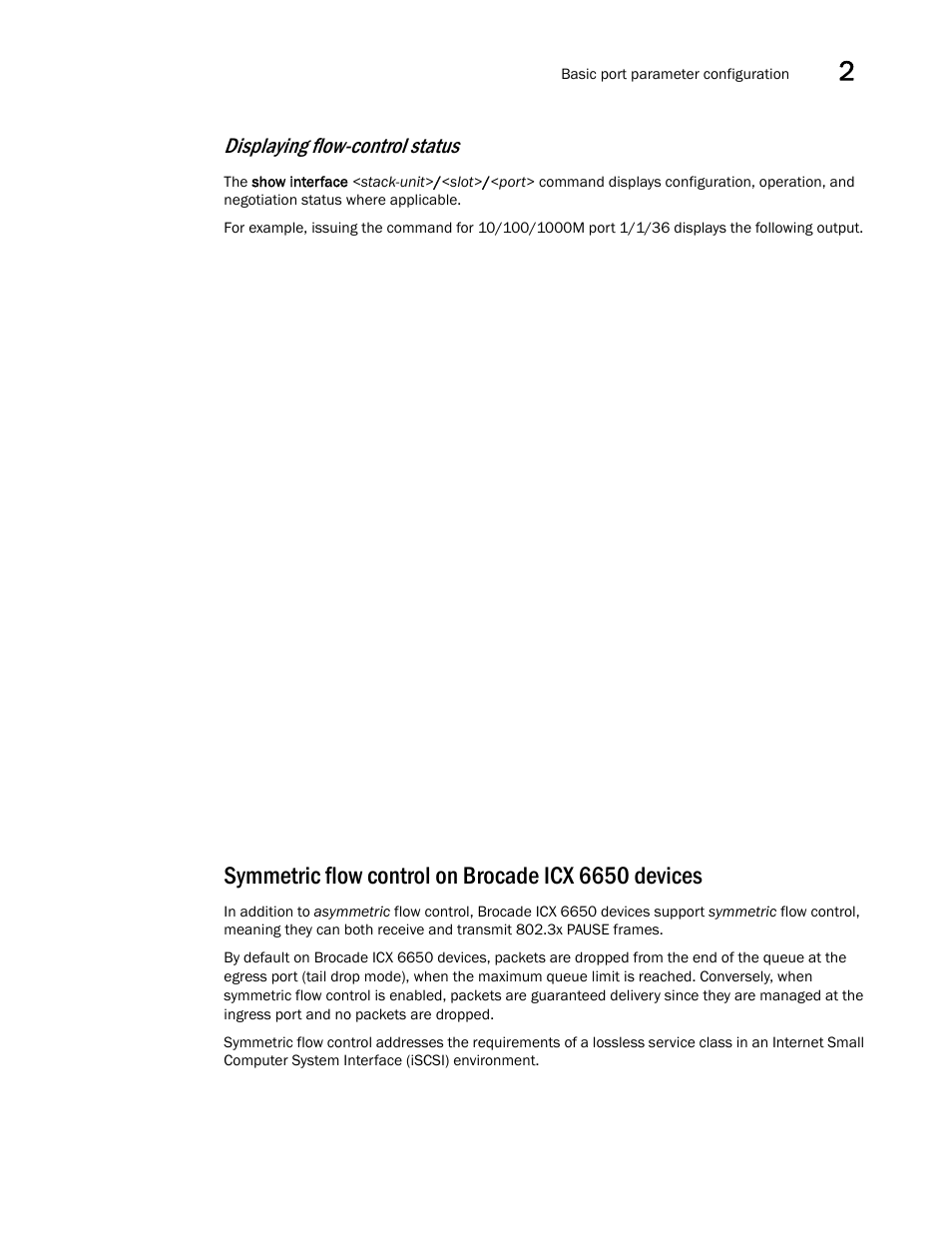 Symmetric flow control on brocade icx 6650 devices, Displaying flow-control status | Brocade Communications Systems Brocade ICX 6650 User Manual | Page 55 / 330