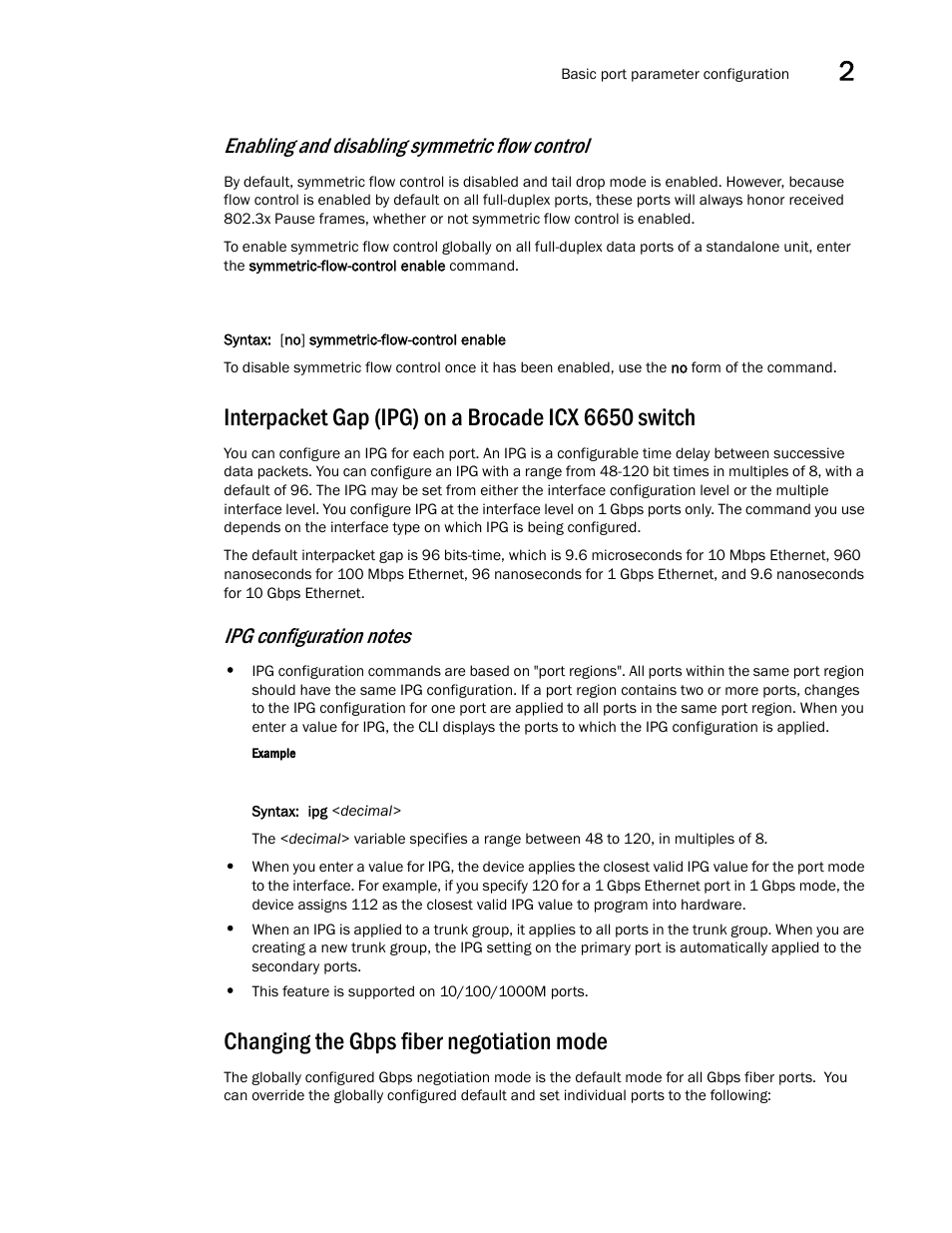 Interpacket gap (ipg) on a brocade icx 6650 switch, Changing the gbps fiber negotiation mode, Interpacket gap (ipg) on a brocade icx 6650 | Switch, Enabling and disabling symmetric flow control | Brocade Communications Systems Brocade ICX 6650 User Manual | Page 57 / 330