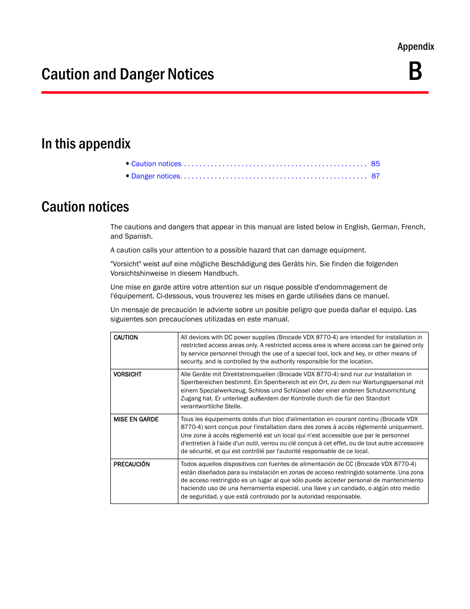 Caution and danger notices, In this appendix, Caution notices | Appendix b, Appendix b, “caution and danger notices | Brocade Communications Systems Brocade VDX 8770-4 User Manual | Page 105 / 116