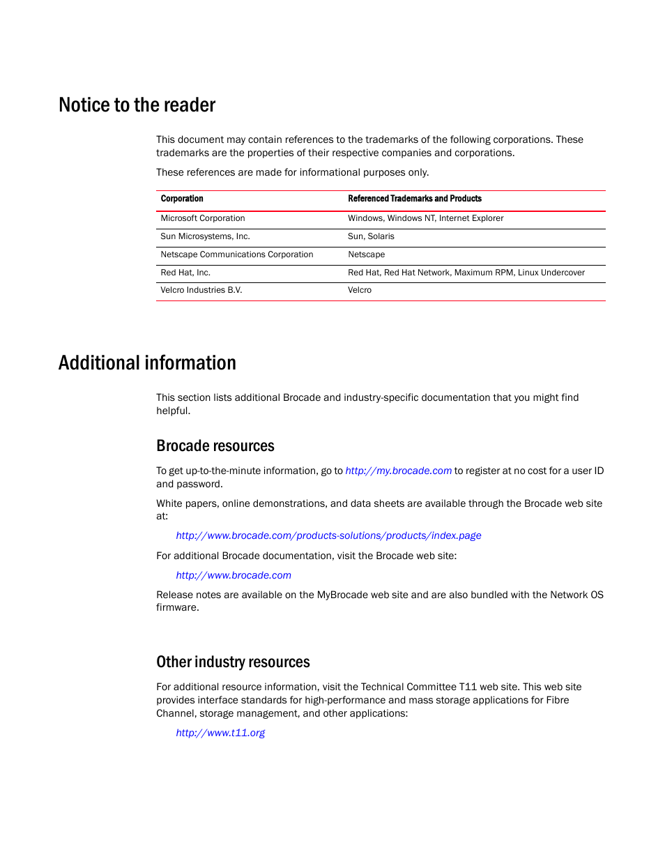 Notice to the reader, Additional information, Brocade resources | Other industry resources, Brocade resources other industry resources | Brocade Communications Systems Brocade VDX 8770-4 User Manual | Page 18 / 116