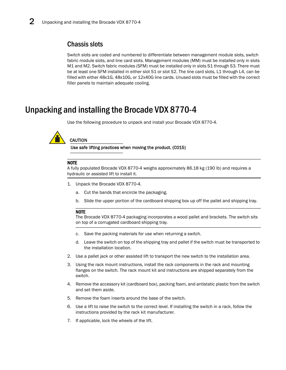 Chassis slots, Unpacking and installing the brocade vdx 8770-4 | Brocade Communications Systems Brocade VDX 8770-4 User Manual | Page 36 / 116
