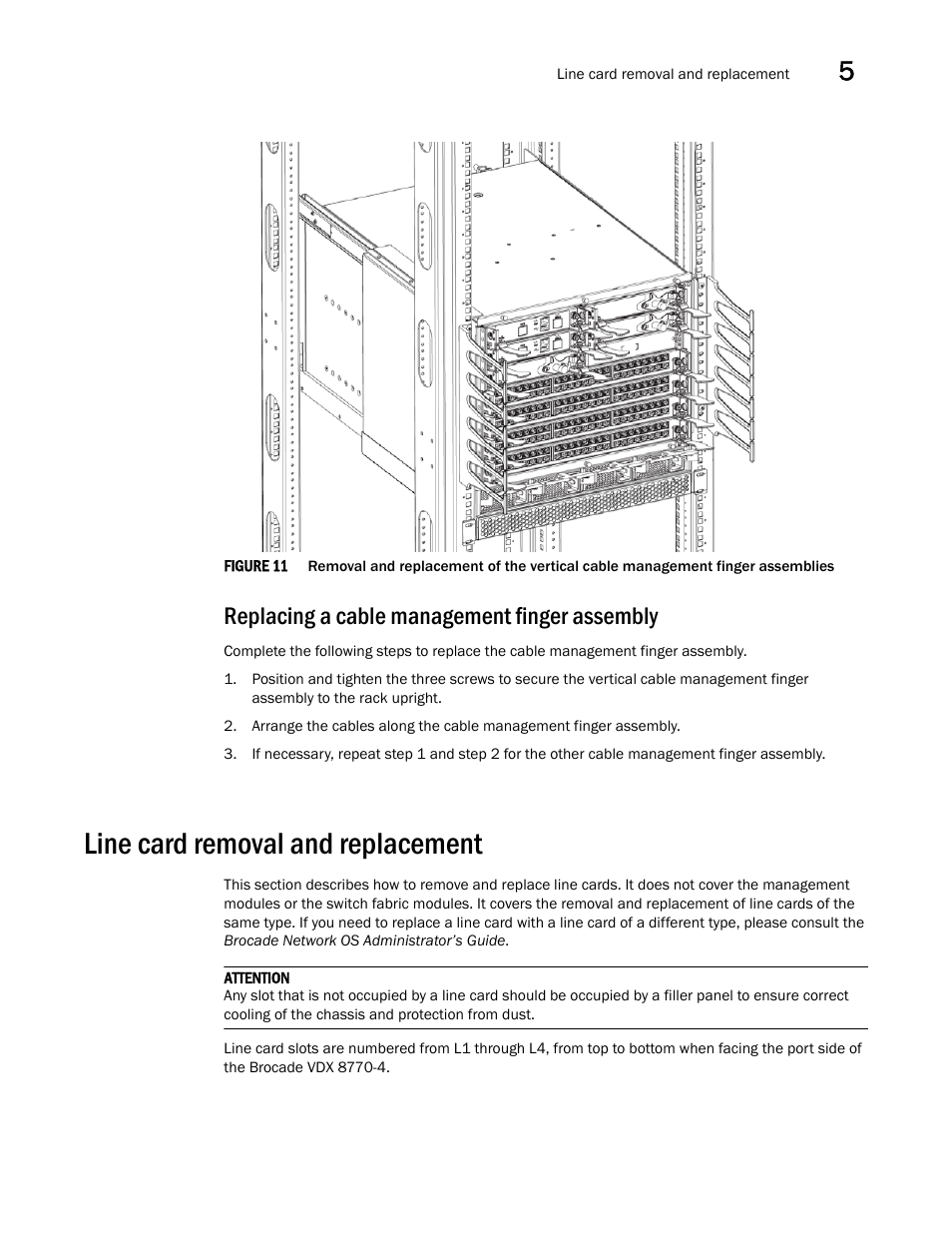 Replacing a cable management finger assembly, Line card removal and replacement, Figure 11 | Removal and replacement of | Brocade Communications Systems Brocade VDX 8770-4 User Manual | Page 69 / 116