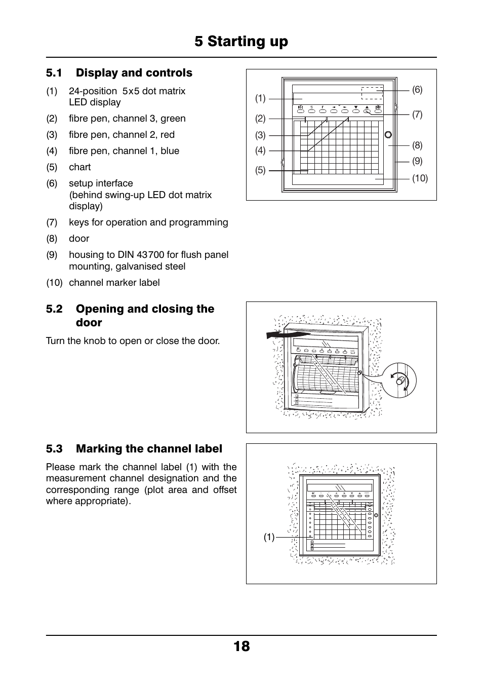 5 starting up, 1 display and controls, 2 opening and closing the door | 3 marking the channel label, Starting up, Display and controls, Opening and closing the door, Marking the channel label, 18 5 starting up | JUMO 706021 LOGOLINE 500d Line Recorder Operating Manual User Manual | Page 18 / 140