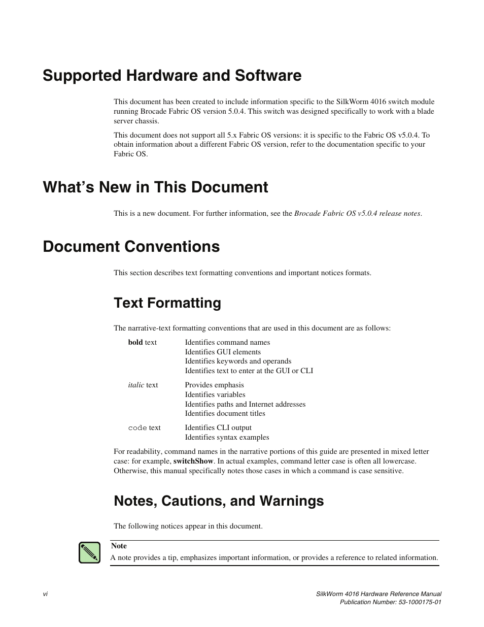 Supported hardware and software, What’s new in this document, Document conventions | Text formatting, Notes, cautions, and warnings | Brocade Communications Systems SILKWORM 4016 User Manual | Page 10 / 54