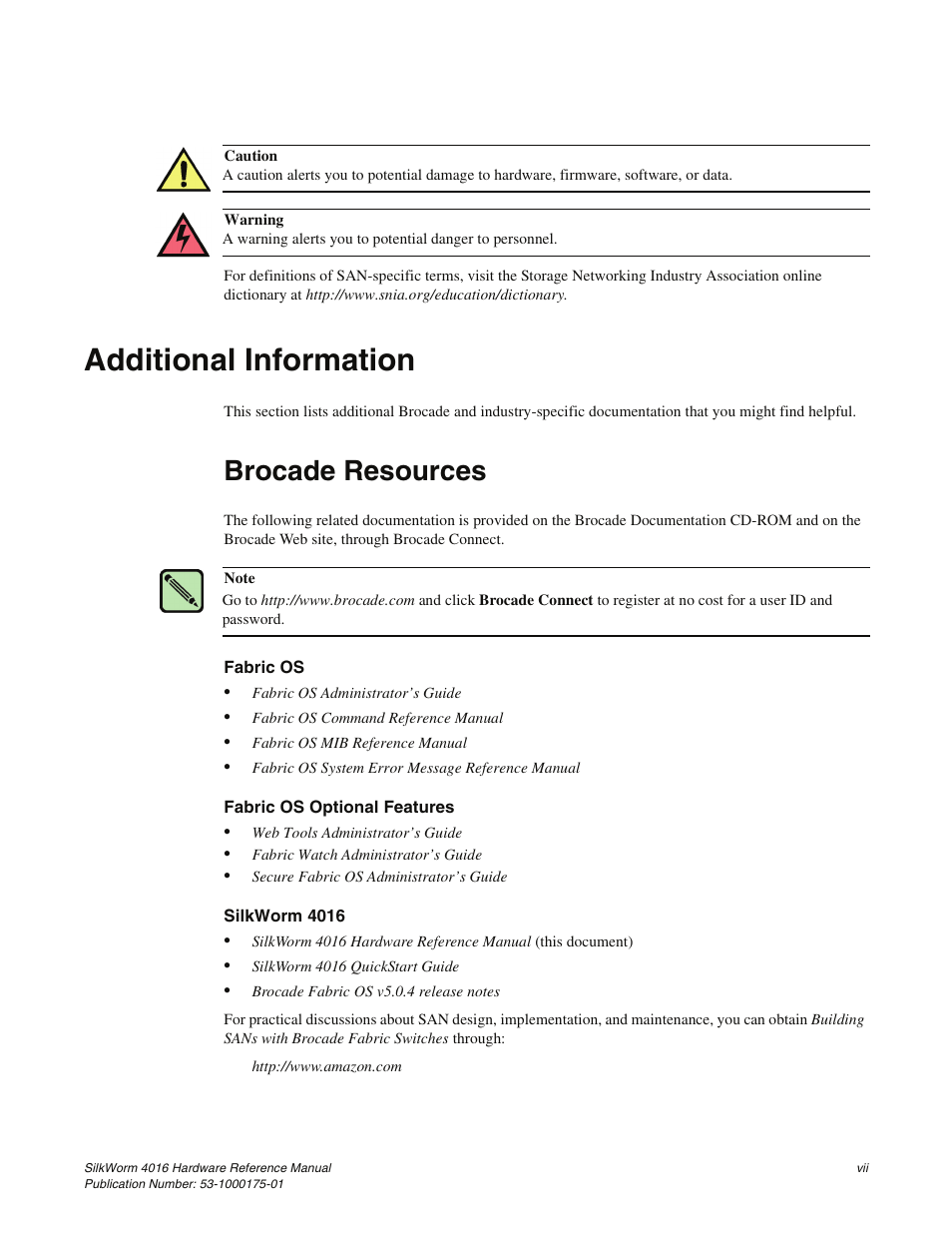Additional information, Brocade resources | Brocade Communications Systems SILKWORM 4016 User Manual | Page 11 / 54
