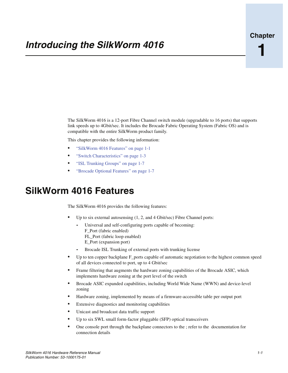 Introducing the silkworm 4016, Silkworm 4016 features, Chapter 1 | Chapter 1, “introducing the silkworm 4016, Chapter | Brocade Communications Systems SILKWORM 4016 User Manual | Page 15 / 54