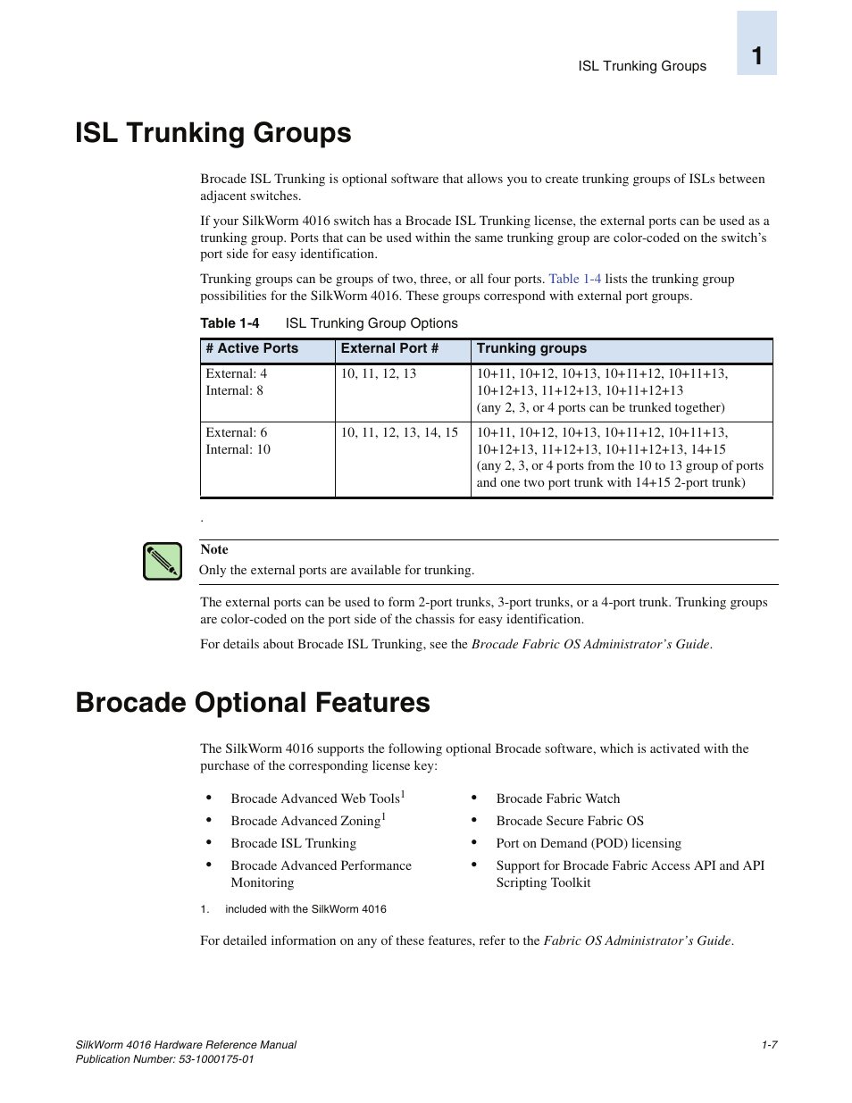 Isl trunking groups, Brocade optional features | Brocade Communications Systems SILKWORM 4016 User Manual | Page 21 / 54