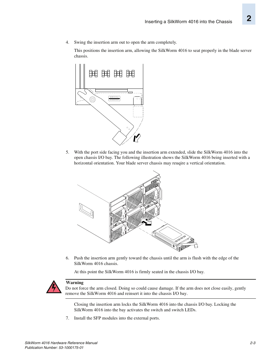 Inserting a silkworm 4016 into the chassis | Brocade Communications Systems SILKWORM 4016 User Manual | Page 25 / 54