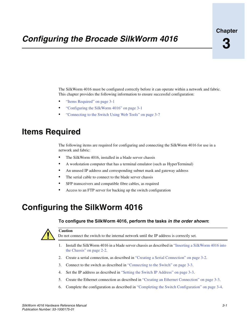 Configuring the brocade silkworm 4016, Items required, Configuring the silkworm 4016 | Chapter 3, Chapter 3, “configuring the brocade silkworm 4016, Chapter | Brocade Communications Systems SILKWORM 4016 User Manual | Page 27 / 54