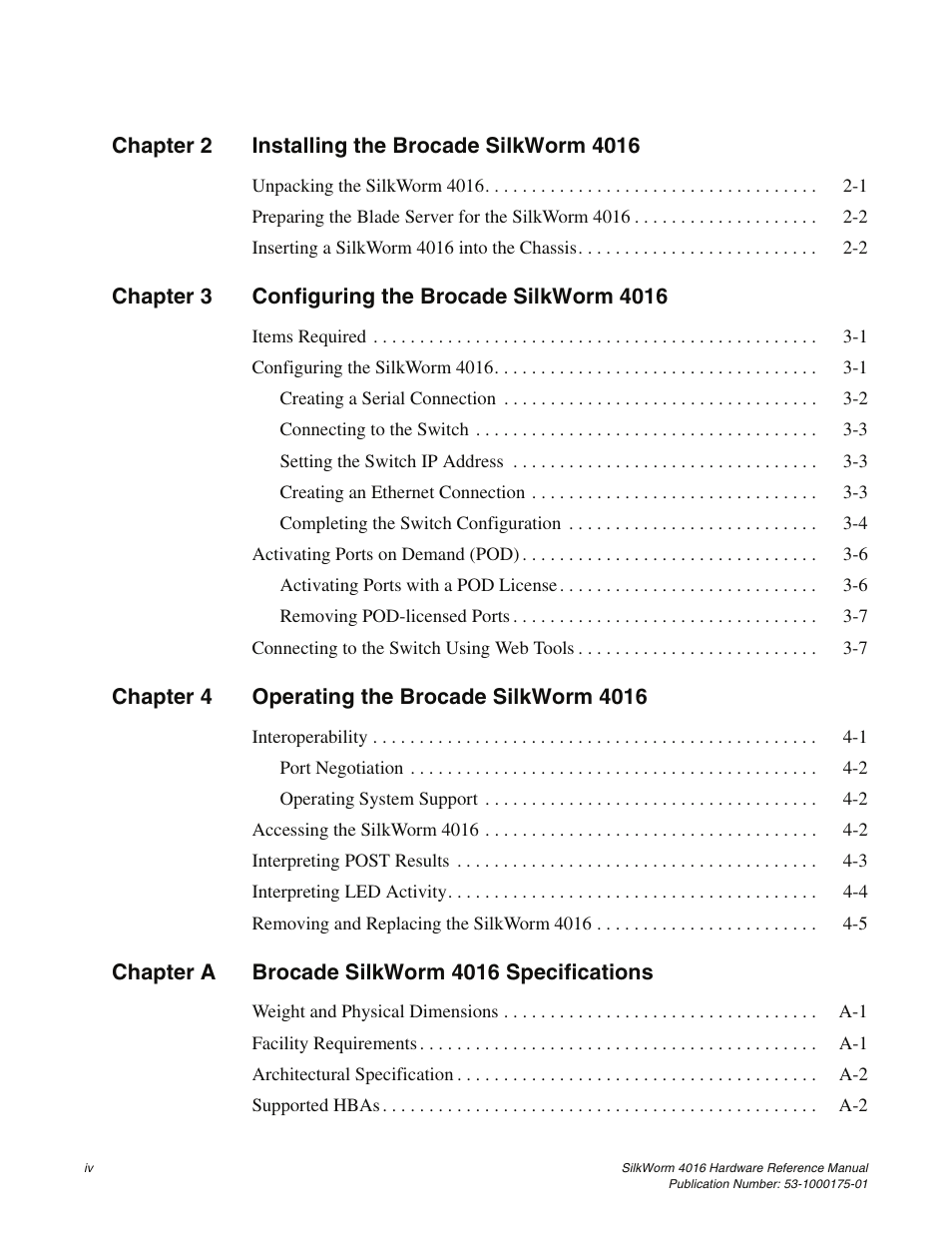 Chapter 2 installing the brocade silkworm 4016, Chapter 3 configuring the brocade silkworm 4016, Chapter 4 operating the brocade silkworm 4016 | Chapter a brocade silkworm 4016 specifications | Brocade Communications Systems SILKWORM 4016 User Manual | Page 6 / 54
