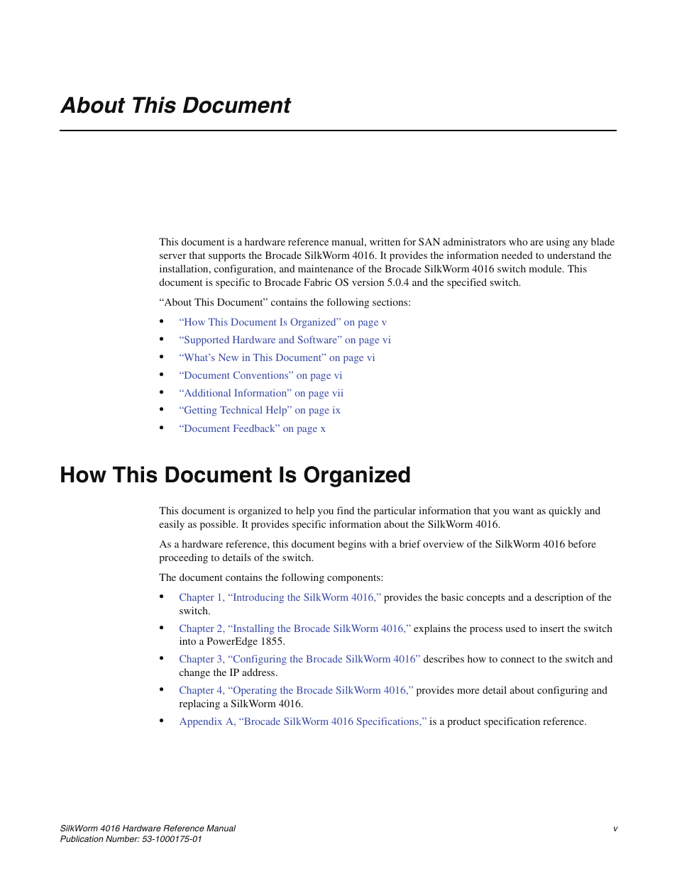 About this document, How this document is organized | Brocade Communications Systems SILKWORM 4016 User Manual | Page 9 / 54