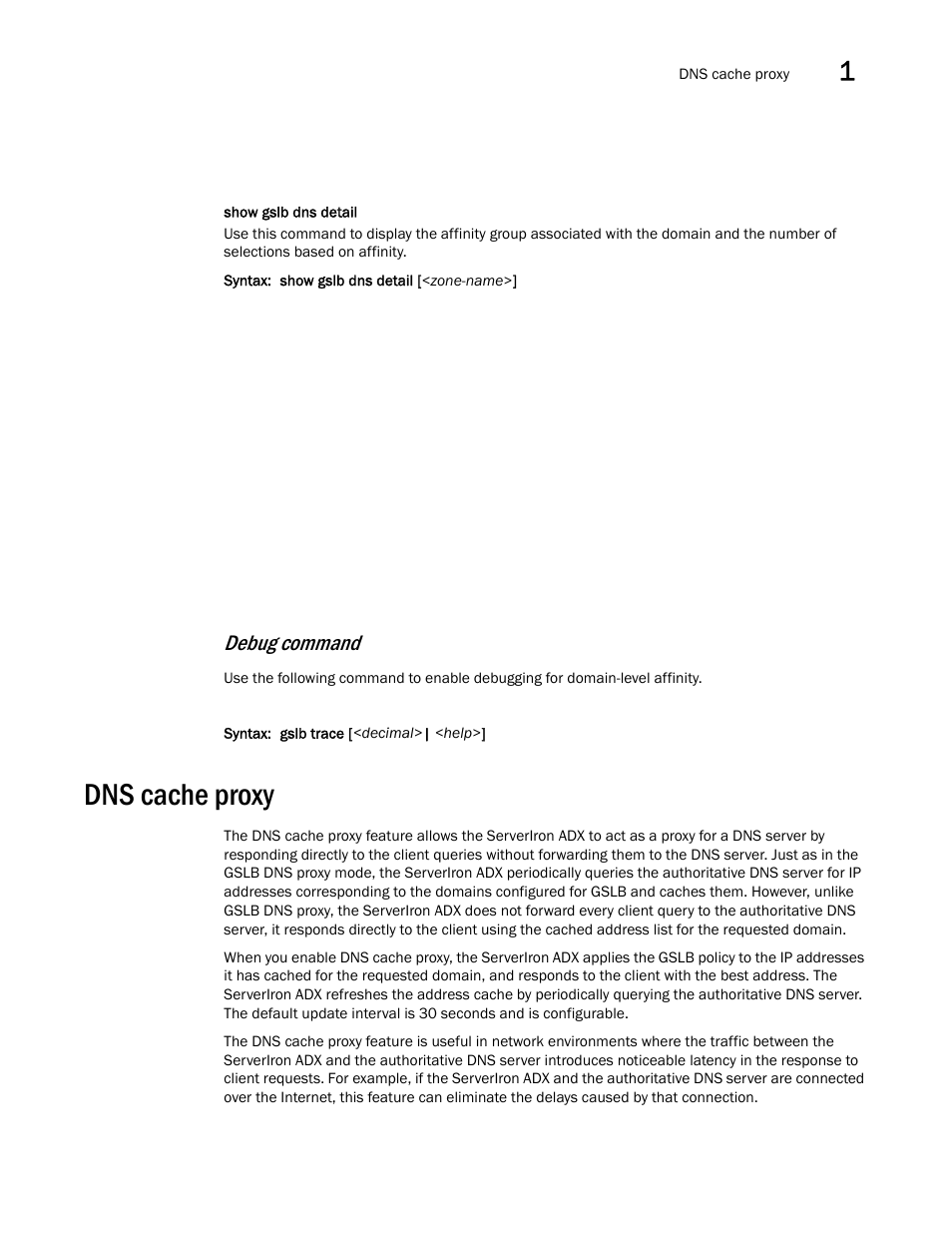 Dns cache proxy, Cache proxy, Show gslb dns detail | Debug command | Brocade Communications Systems ServerIron ADX 12.4.00 User Manual | Page 103 / 267