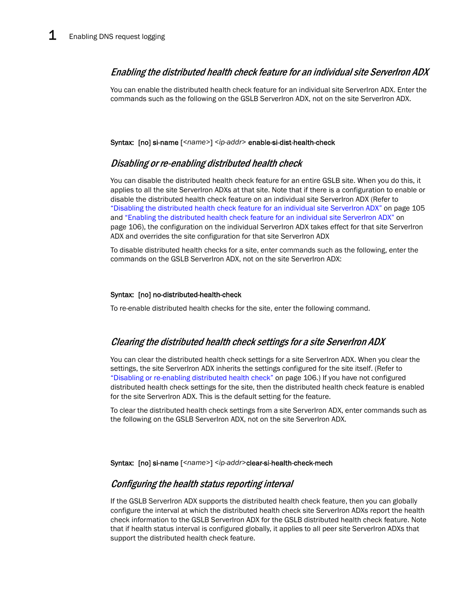 Disabling or re-enabling distributed health check, Configuring the health, Status reporting interval | Disabling or, Re-enabling distributed health check, Configuring the health status reporting interval | Brocade Communications Systems ServerIron ADX 12.4.00 User Manual | Page 118 / 267