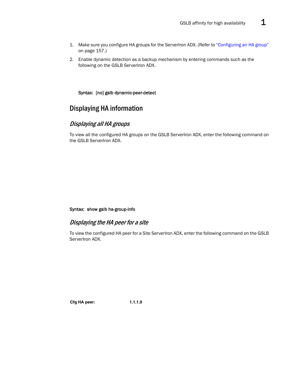 Displaying ha information, Displaying all ha groups, Displaying the ha peer for a site | Brocade Communications Systems ServerIron ADX 12.4.00 User Manual | Page 171 / 267