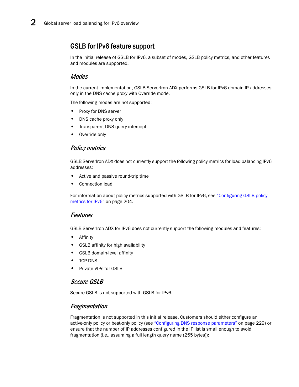 Gslb for ipv6 feature support, Modes, Policy metrics | Features, Secure gslb, Fragmentation | Brocade Communications Systems ServerIron ADX 12.4.00 User Manual | Page 206 / 267