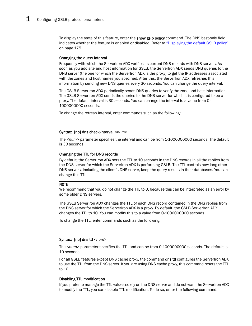 Changing the query interval, Changing the ttl for dns, Records | Disabling ttl modification | Brocade Communications Systems ServerIron ADX 12.4.00 User Manual | Page 44 / 267