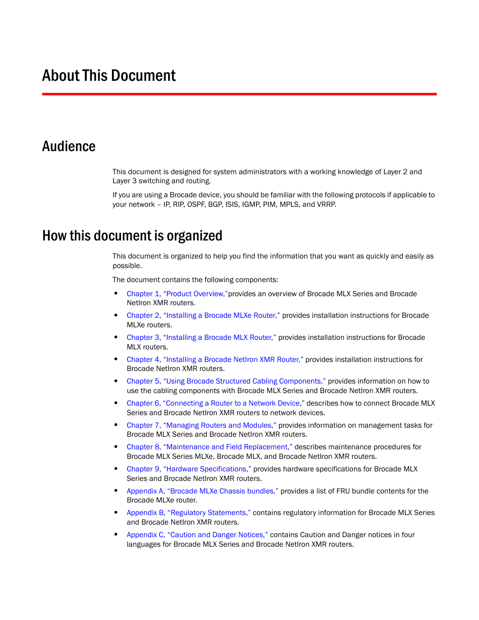 Audience, How this document is organized, About this document | Brocade Communications Systems Brocade MLX Series and Brocade Netlron XMR 53-1002373-02 User Manual | Page 13 / 452