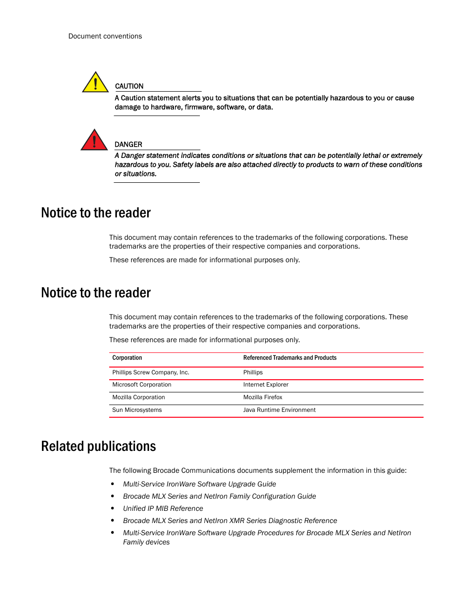 Notice to the reader, Related publications | Brocade Communications Systems Brocade MLX Series and Brocade Netlron XMR 53-1002373-02 User Manual | Page 16 / 452