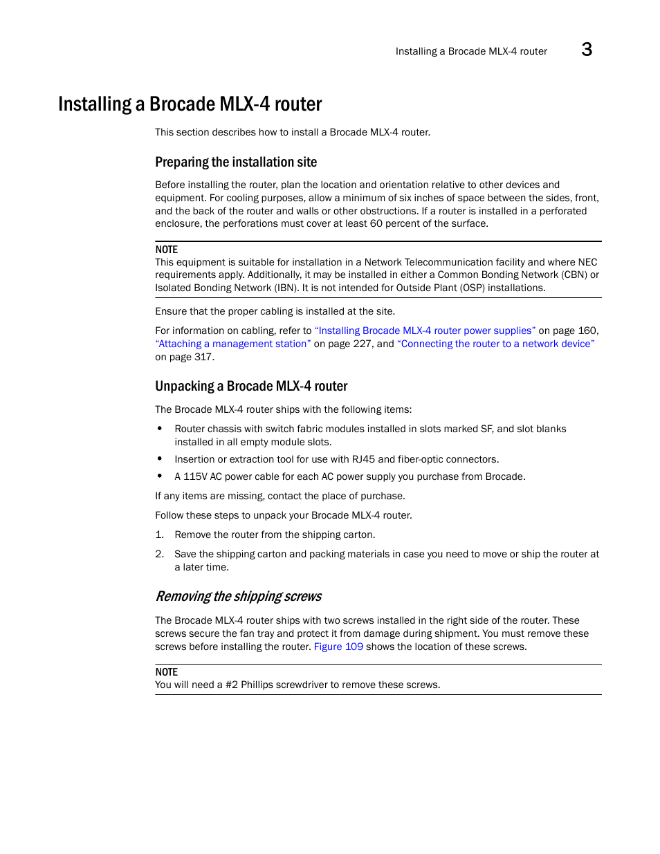 Installing a brocade mlx-4 router, Preparing the installation site, Unpacking a brocade mlx-4 router | Removing the shipping screws | Brocade Communications Systems Brocade MLX Series and Brocade Netlron XMR 53-1002373-02 User Manual | Page 173 / 452