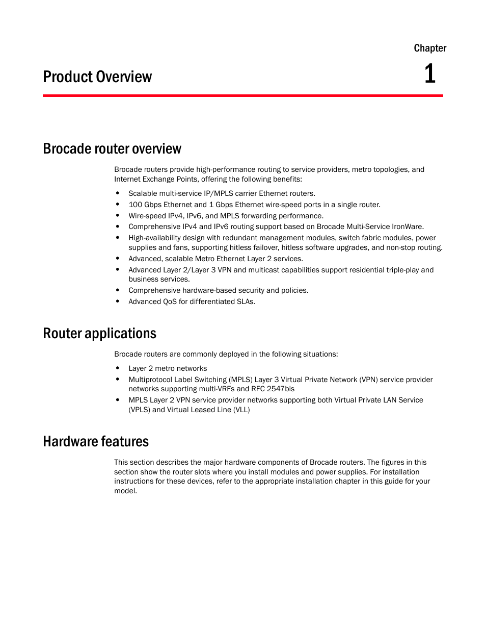 Product overview, Brocade router overview, Router applications | Hardware features, Chapter 1, Chapter 1, “product overview | Brocade Communications Systems Brocade MLX Series and Brocade Netlron XMR 53-1002373-02 User Manual | Page 19 / 452
