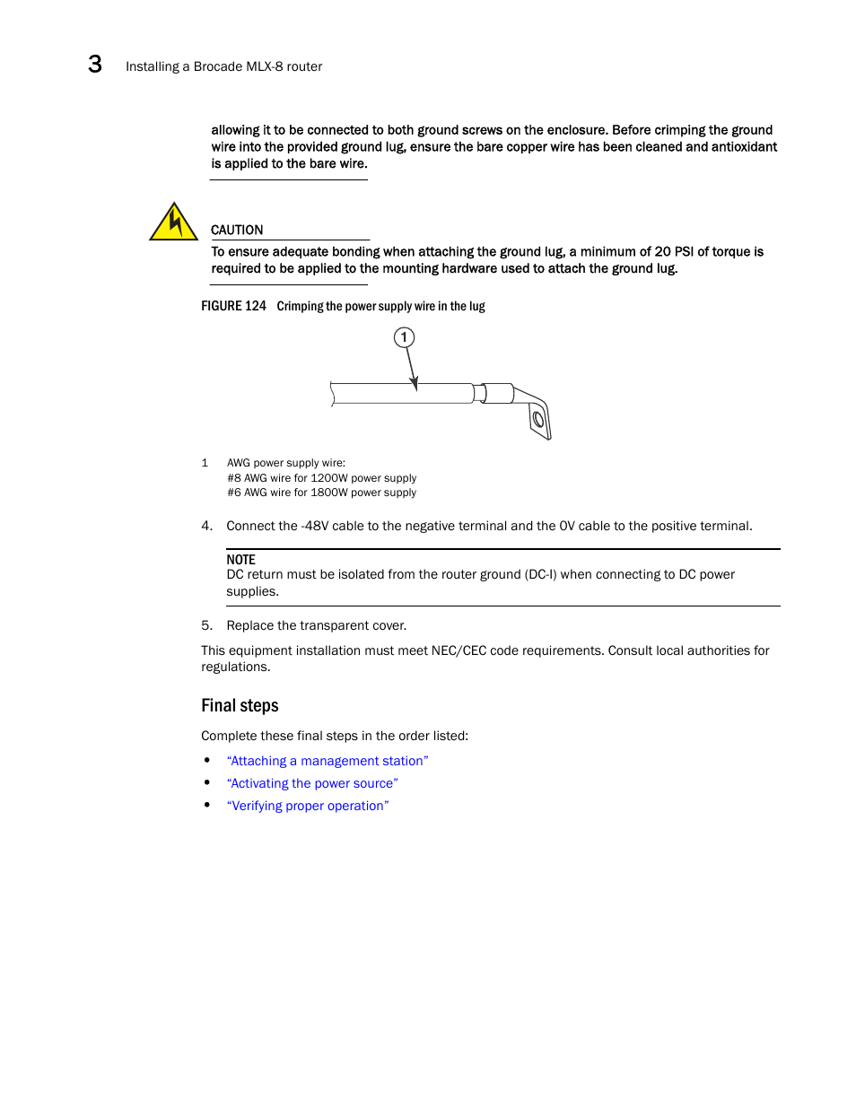 Final steps, Figure 124 | Brocade Communications Systems Brocade MLX Series and Brocade Netlron XMR 53-1002373-02 User Manual | Page 192 / 452