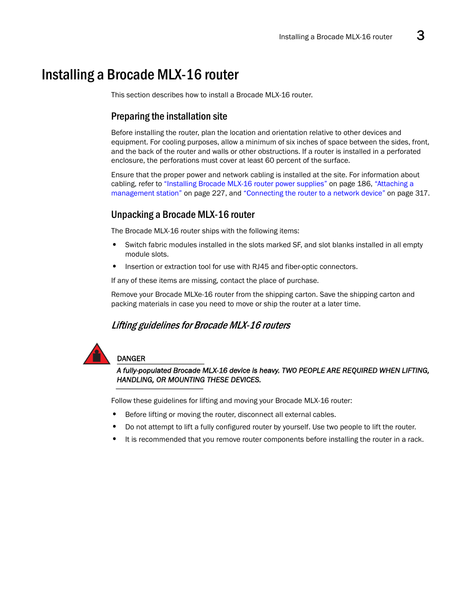 Installing a brocade mlx-16 router, Preparing the installation site, Unpacking a brocade mlx-16 router | Lifting guidelines for brocade mlx-16 routers | Brocade Communications Systems Brocade MLX Series and Brocade Netlron XMR 53-1002373-02 User Manual | Page 193 / 452