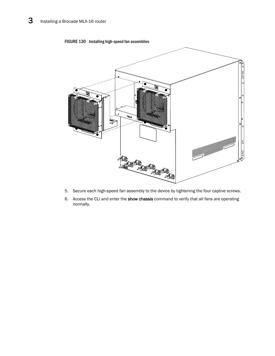 Figure 130 | Brocade Communications Systems Brocade MLX Series and Brocade Netlron XMR 53-1002373-02 User Manual | Page 202 / 452