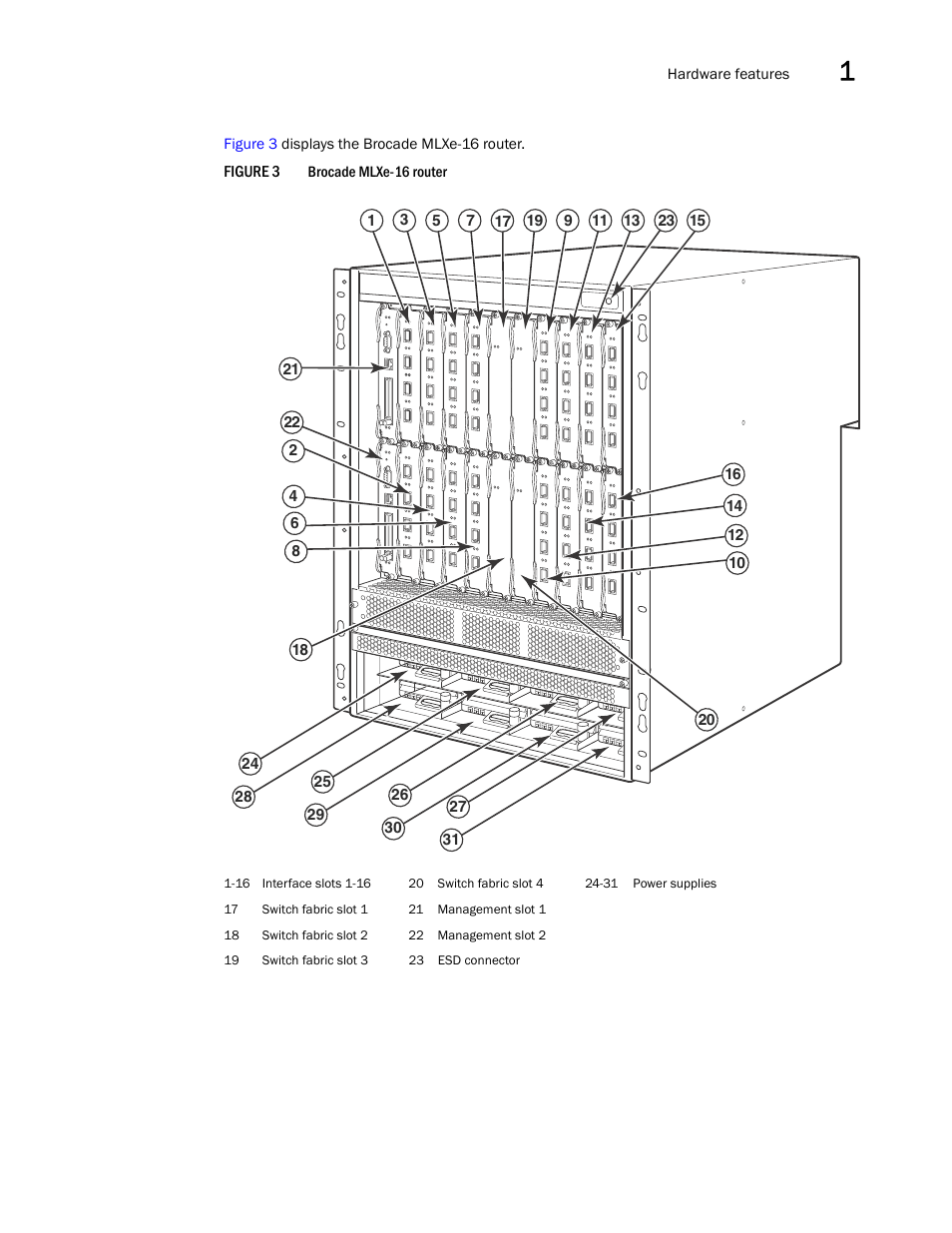 Figure 3 | Brocade Communications Systems Brocade MLX Series and Brocade Netlron XMR 53-1002373-02 User Manual | Page 23 / 452