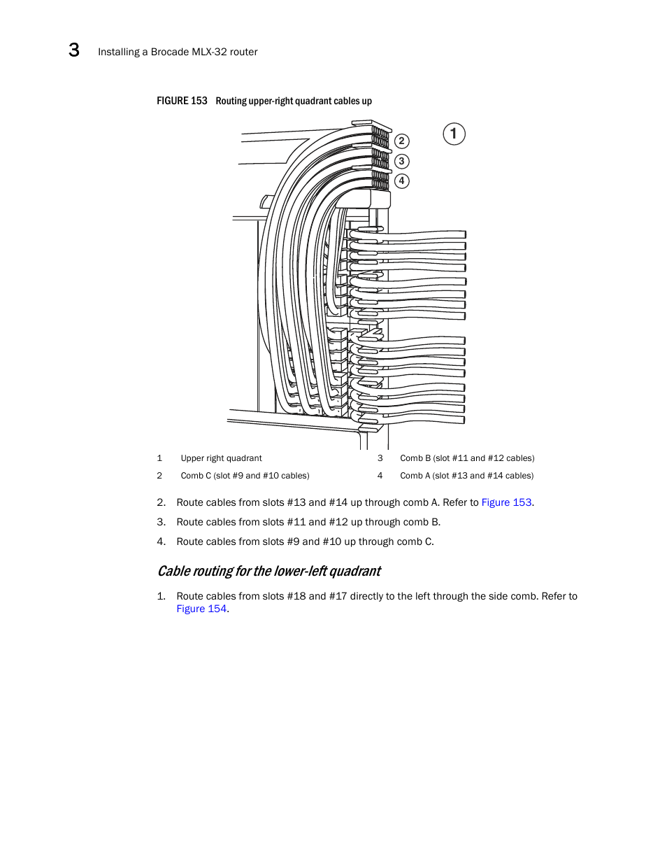 Cable routing for the lower-left quadrant | Brocade Communications Systems Brocade MLX Series and Brocade Netlron XMR 53-1002373-02 User Manual | Page 236 / 452
