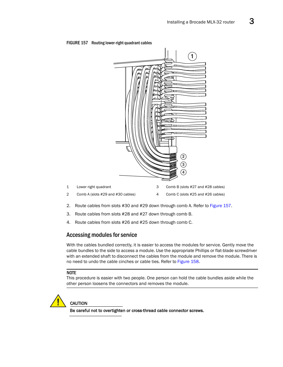 Accessing modules for service | Brocade Communications Systems Brocade MLX Series and Brocade Netlron XMR 53-1002373-02 User Manual | Page 239 / 452