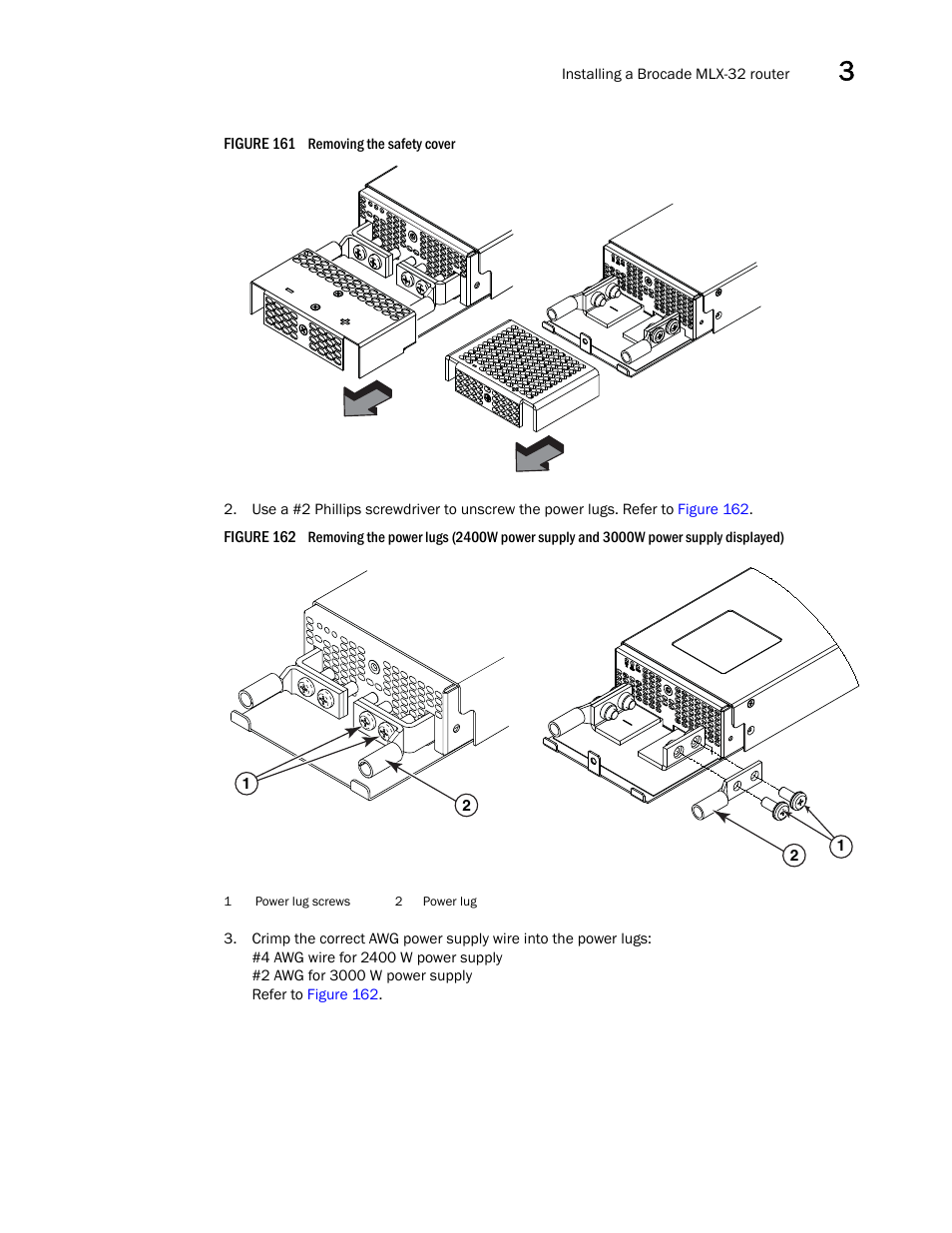 Figure 161 | Brocade Communications Systems Brocade MLX Series and Brocade Netlron XMR 53-1002373-02 User Manual | Page 243 / 452