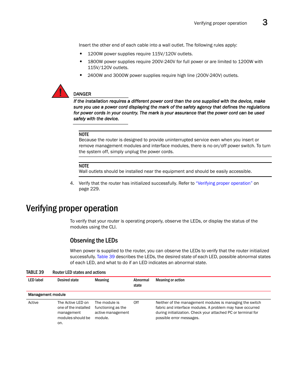 Verifying proper operation, Observing the leds, Table 39 | Brocade Communications Systems Brocade MLX Series and Brocade Netlron XMR 53-1002373-02 User Manual | Page 247 / 452
